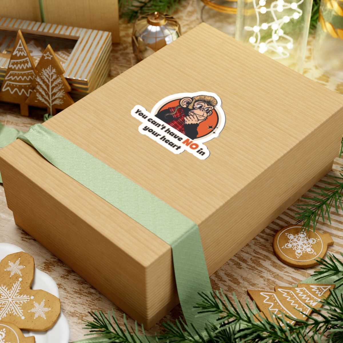 Wooden gift box with a “You Can’t Have No in Your Heart” Throwback Jack Sticker Inspired by Joe Dirt on a festive background with cookies and greenery