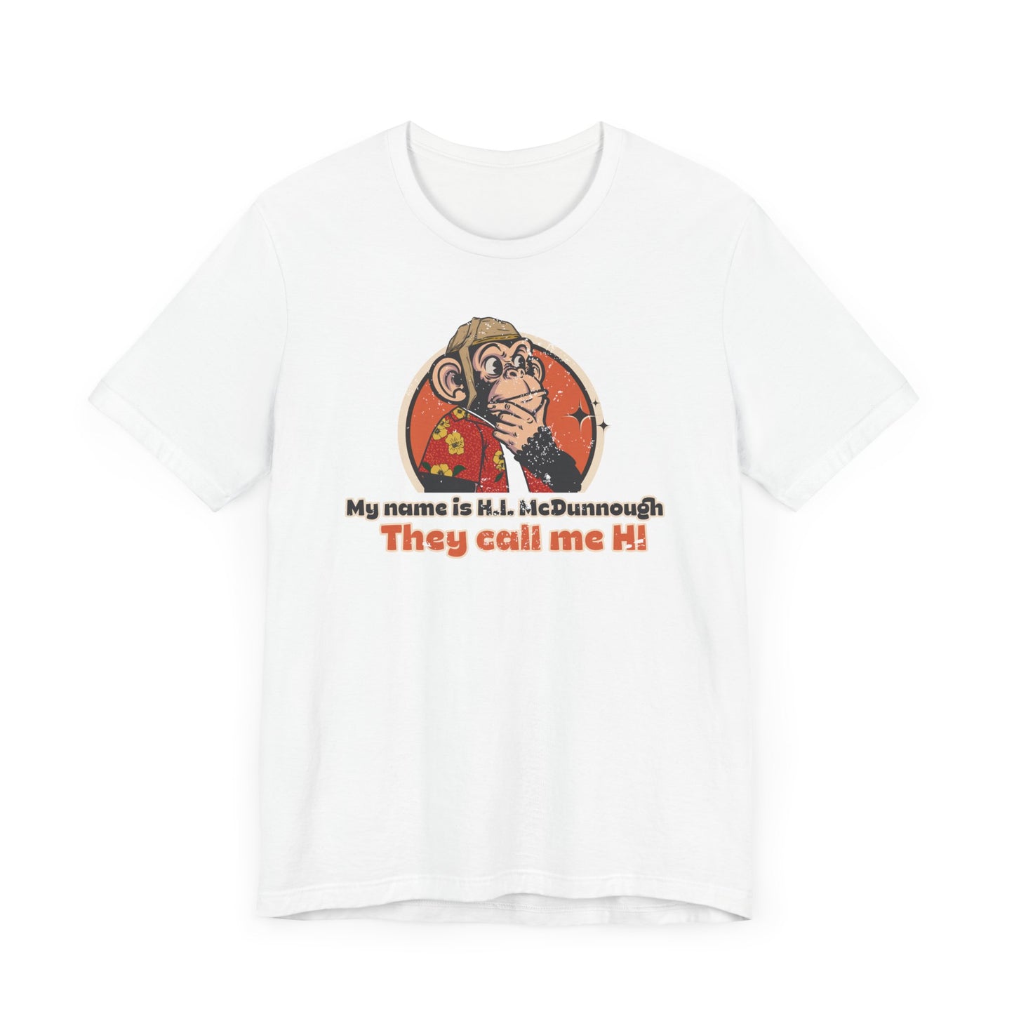 “They Call me Hi” Throwback Jack Vintage Movie Quote Graphic Tee Raising Arizona white