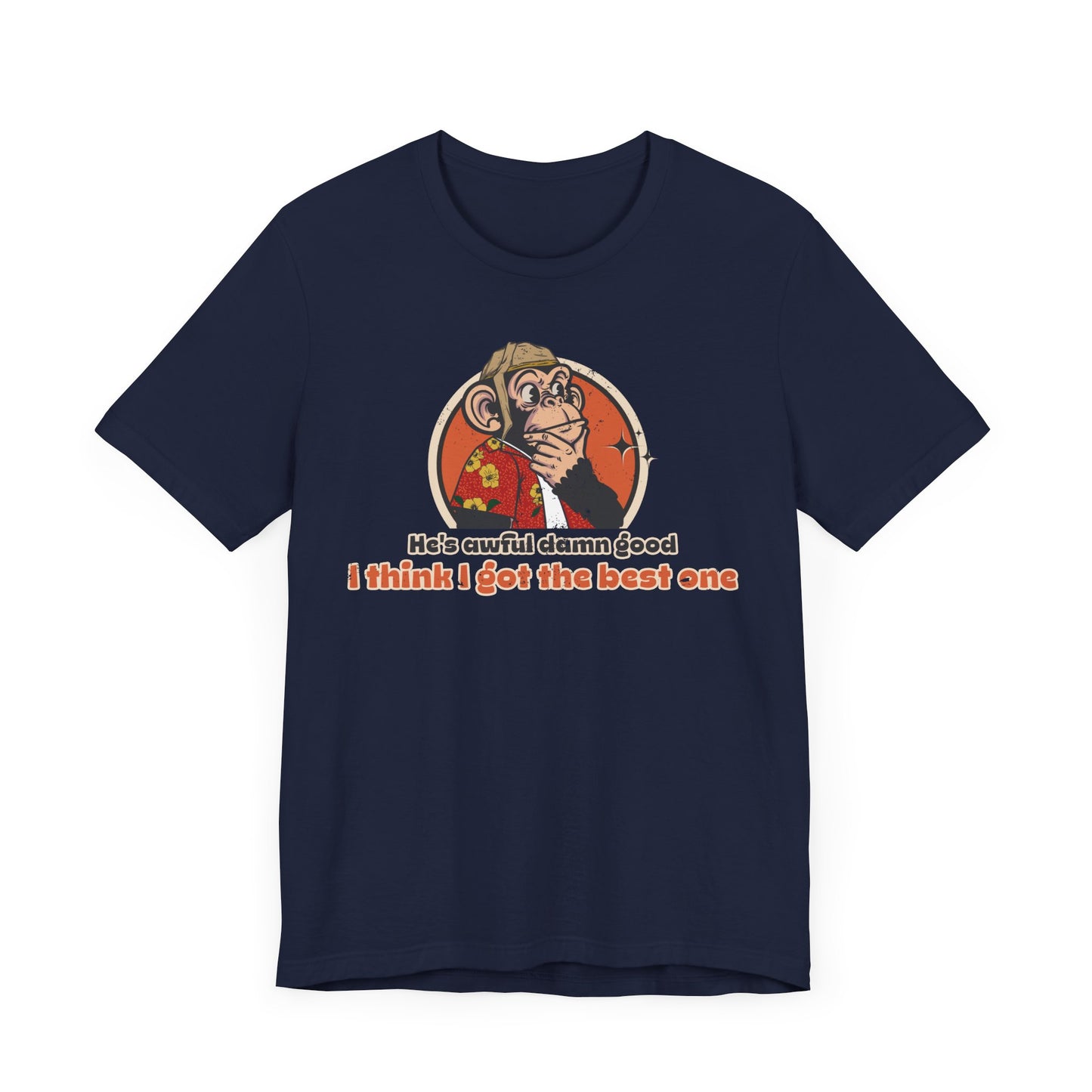 “He’s Awful Damn Good” Throwback Jack vintage movie quote Graphic Tee Raising Arizona Blue