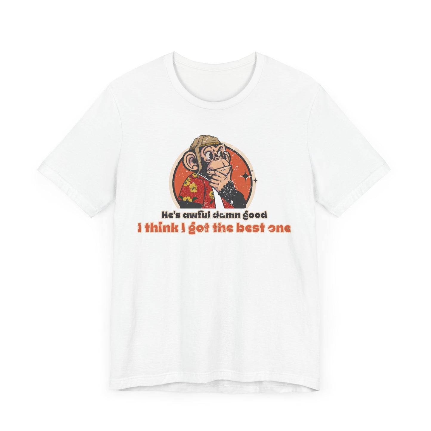 “He’s Awful Damn Good” Throwback Jack vintage movie quote Graphic Tee Raising Arizona White