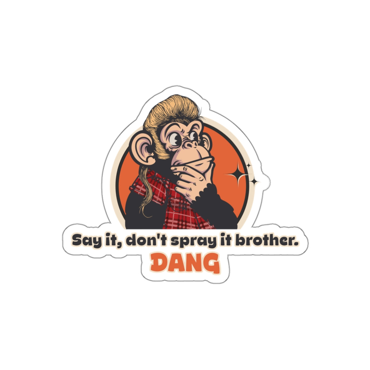 Throwback Jack Joe Dirt graphic sticker vintage movie quote 3 3 inch
