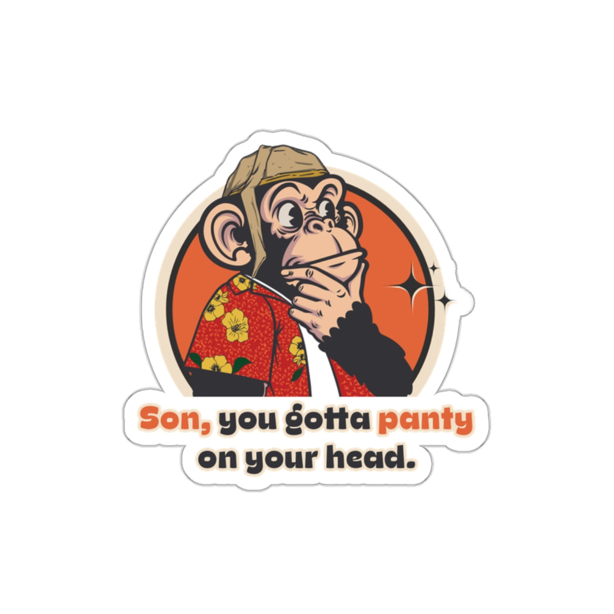 "Son… You Gotta Panty on Your Head” Throwback Jack Vintage Movie Quote Sticker Raising Arizona Small