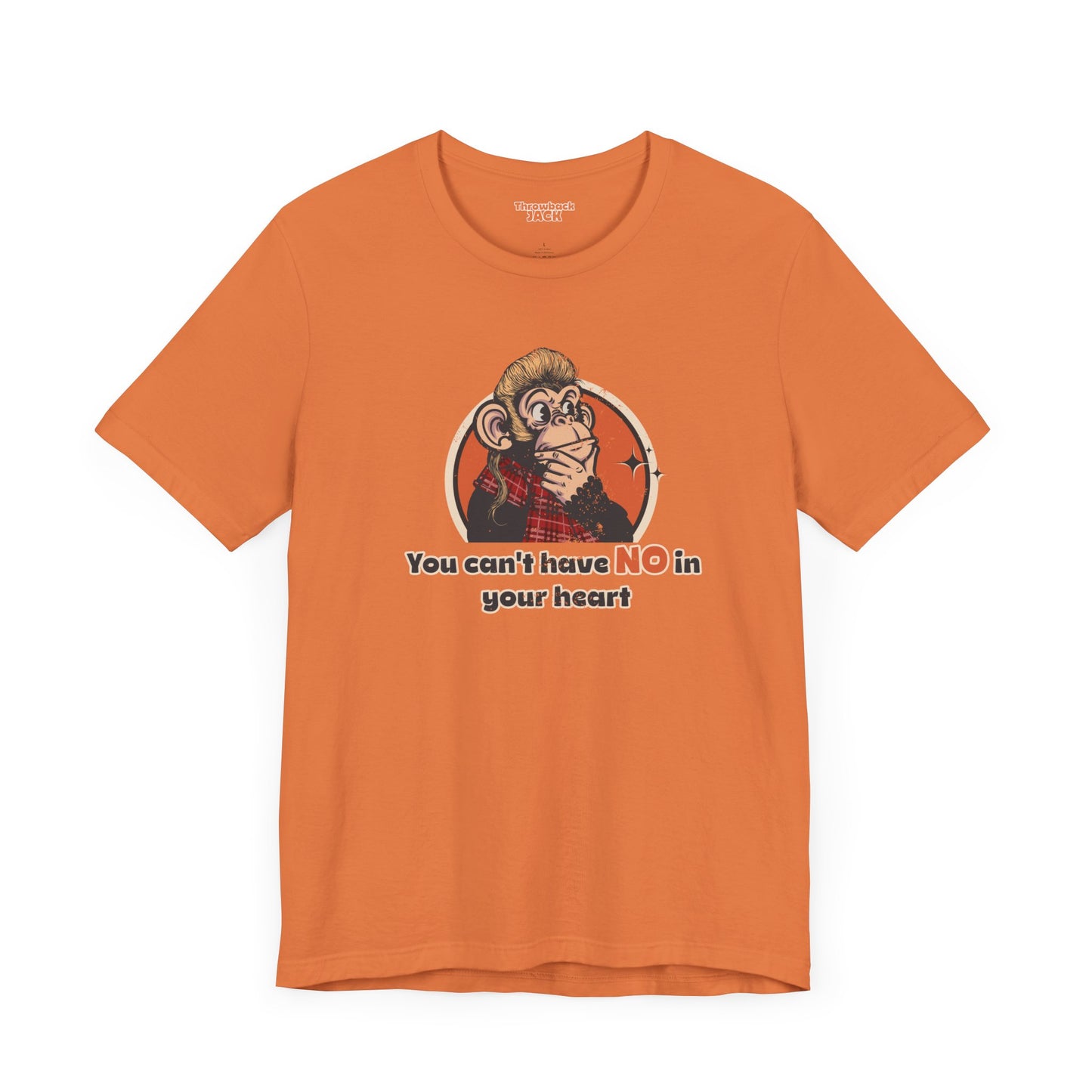 “You Can’t Have No in Your Heart” Throwback Jack Graphic Tee Inspired by Joe Dirt Orange