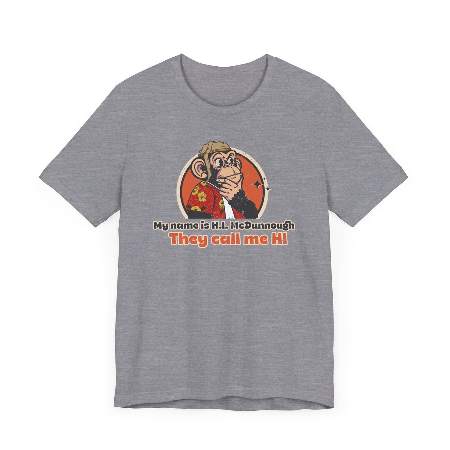 “They Call me Hi” Throwback Jack Vintage Movie Quote Graphic Tee Raising Arizona silver