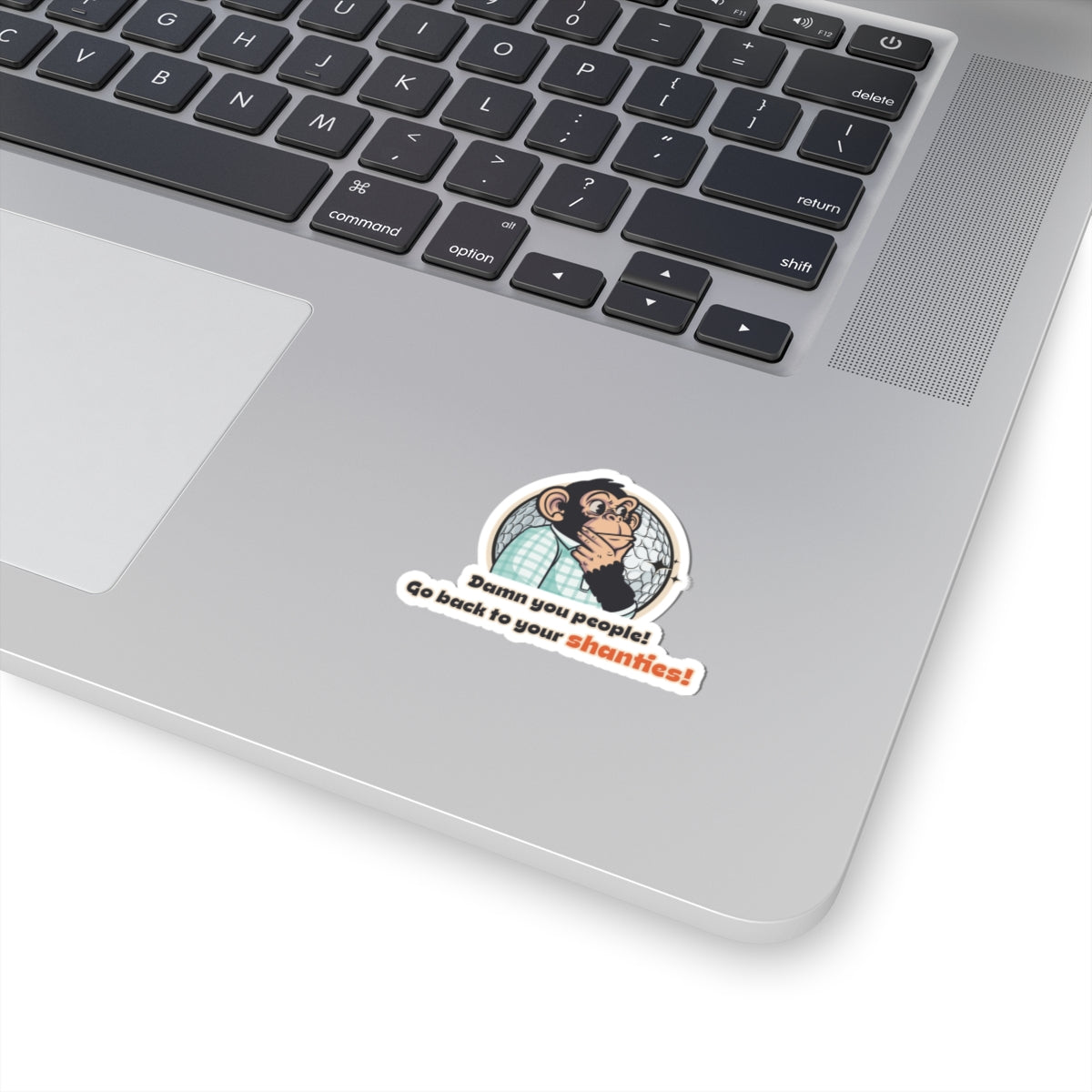 "Damn You People. Go Back to Your Shanties.” Throwback Jack Vintage Movie Quote Sticker Happy Gilmore S Laptop