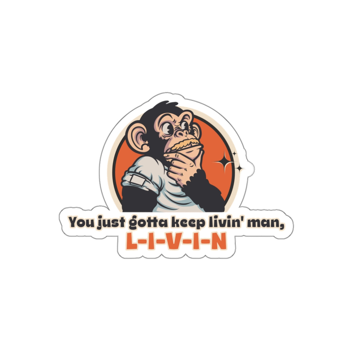 Throwback Jack Dazed and Confused graphic sticker vintage movie quote 2 3 inch