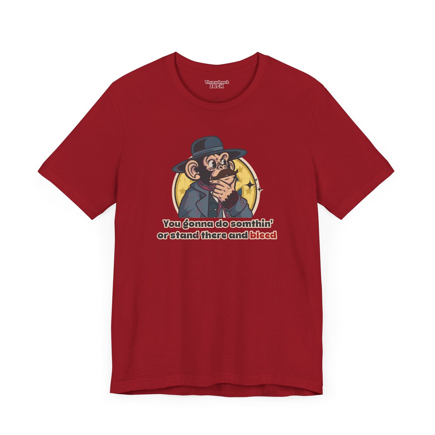 "Stand There and Bleed” Throwback Jack Graphic Tee Inspired by Tombstone Red