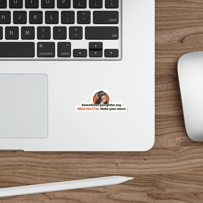 "Sometimes You Gotta Say..” Die-cut Sticker Inspired by Risky Business
