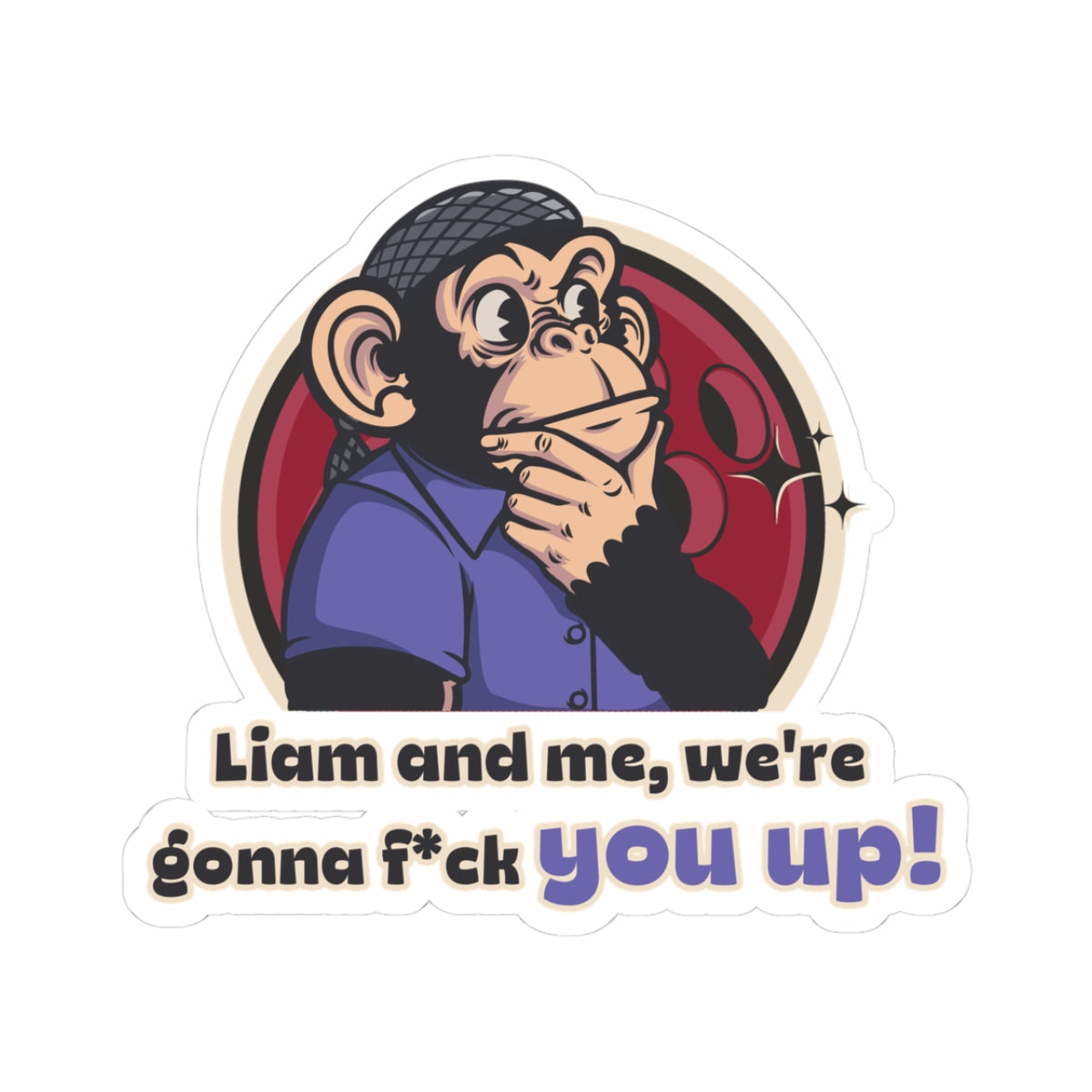 “Liam and Me, We’re Gonna F*** You Up”  Throwback Jack Movie quote Sticker The Big Lebowski Large