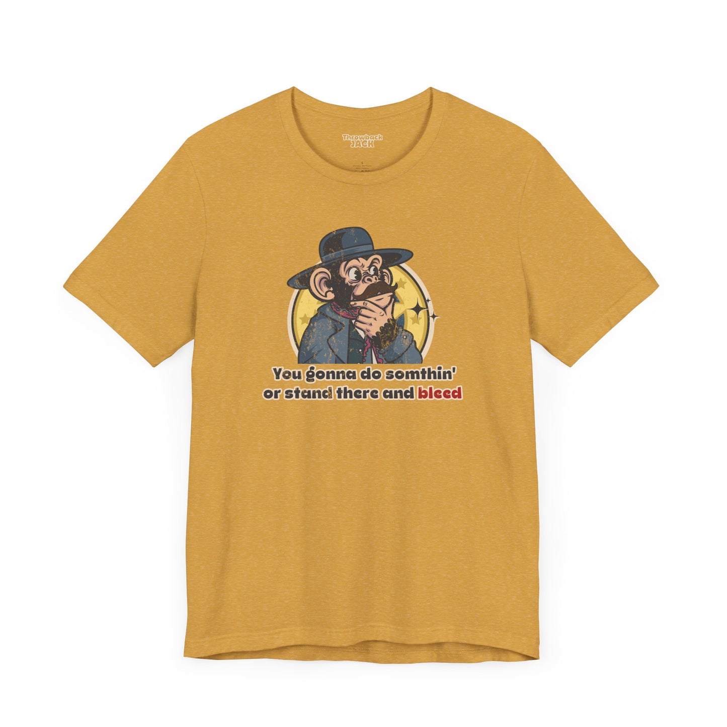 "Stand There and Bleed” Throwback Jack Graphic Tee Inspired by Tombstone Yellow