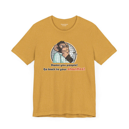 "Damn you people. Go back to your shanties” Throwback Jack Vintage Movie Quote Graphic Tee Inspired by Happy Gilmore yellow