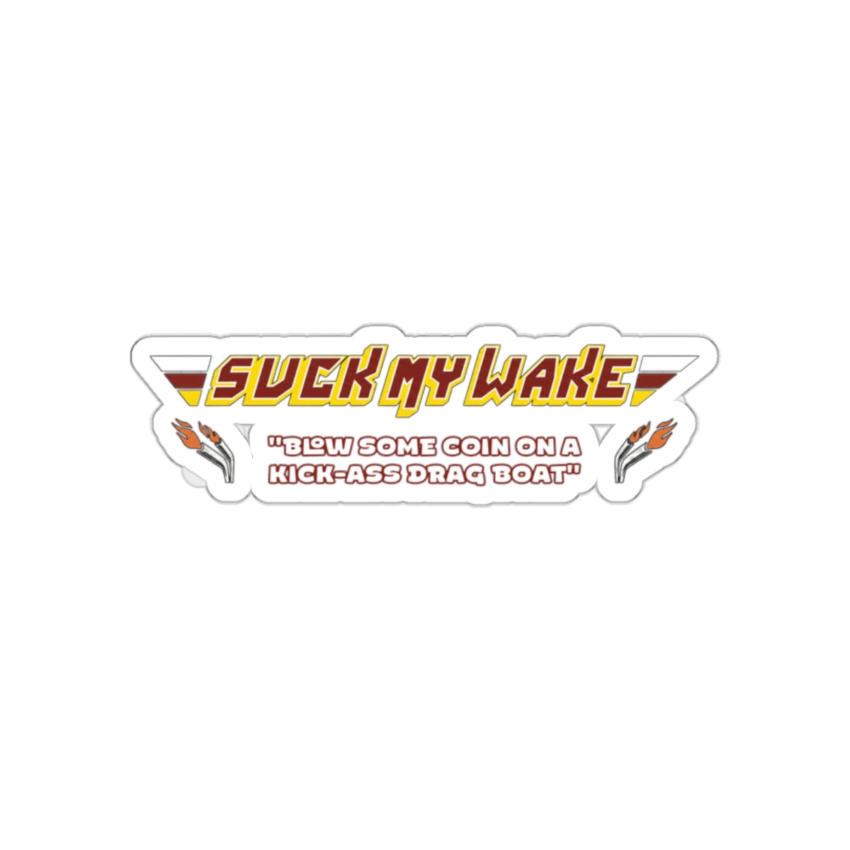 “Suck My Wake” Sticker – Inspired by The Great Outdoors