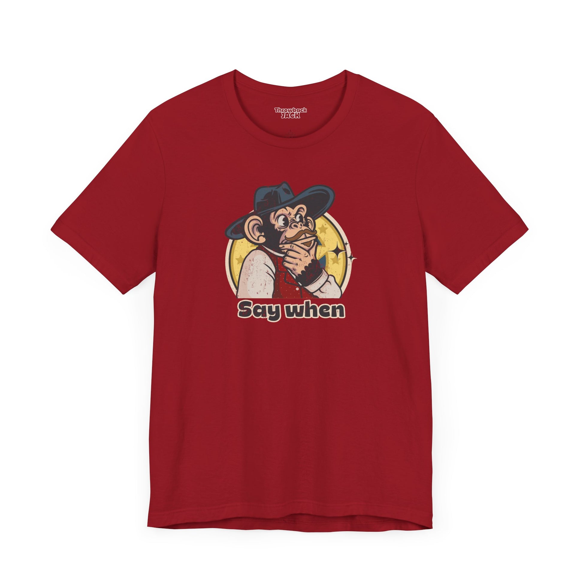 “Say When” Throwback Jack Graphic Tee Inspired by Tombstone Red