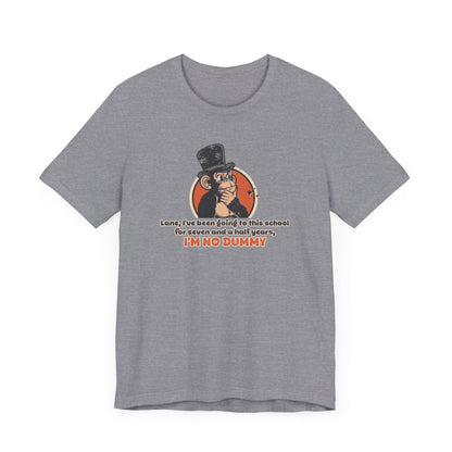 “I'm No Dummy” Throwback Jack Graphic Tee Better Off Dead silver