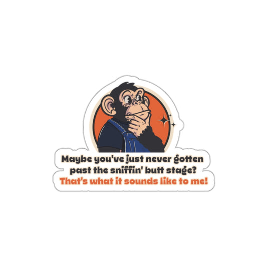 Throwback Jack Dazed and Confused graphic sticker vintage movie quote 4 2 inch