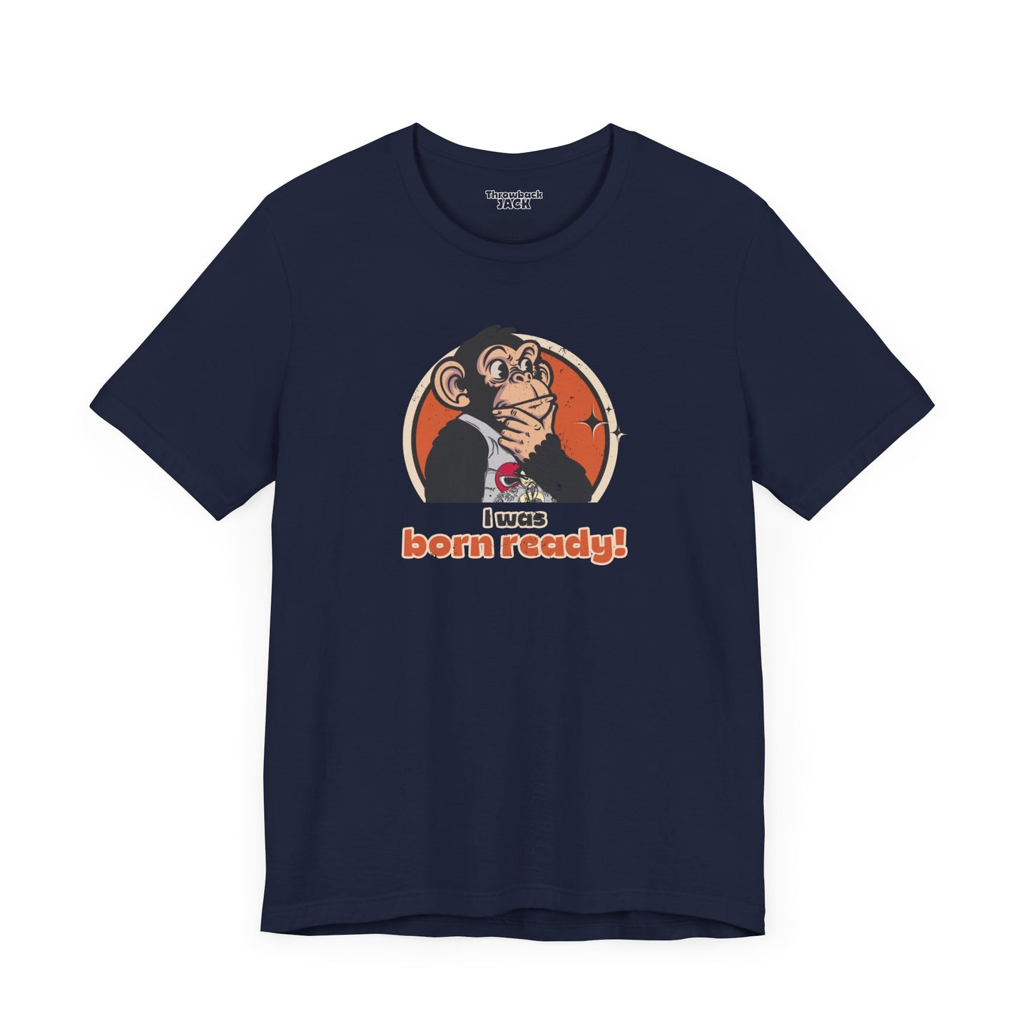 “I Was Born Ready” Unisex Tee Inspired by Big Trouble in Little China