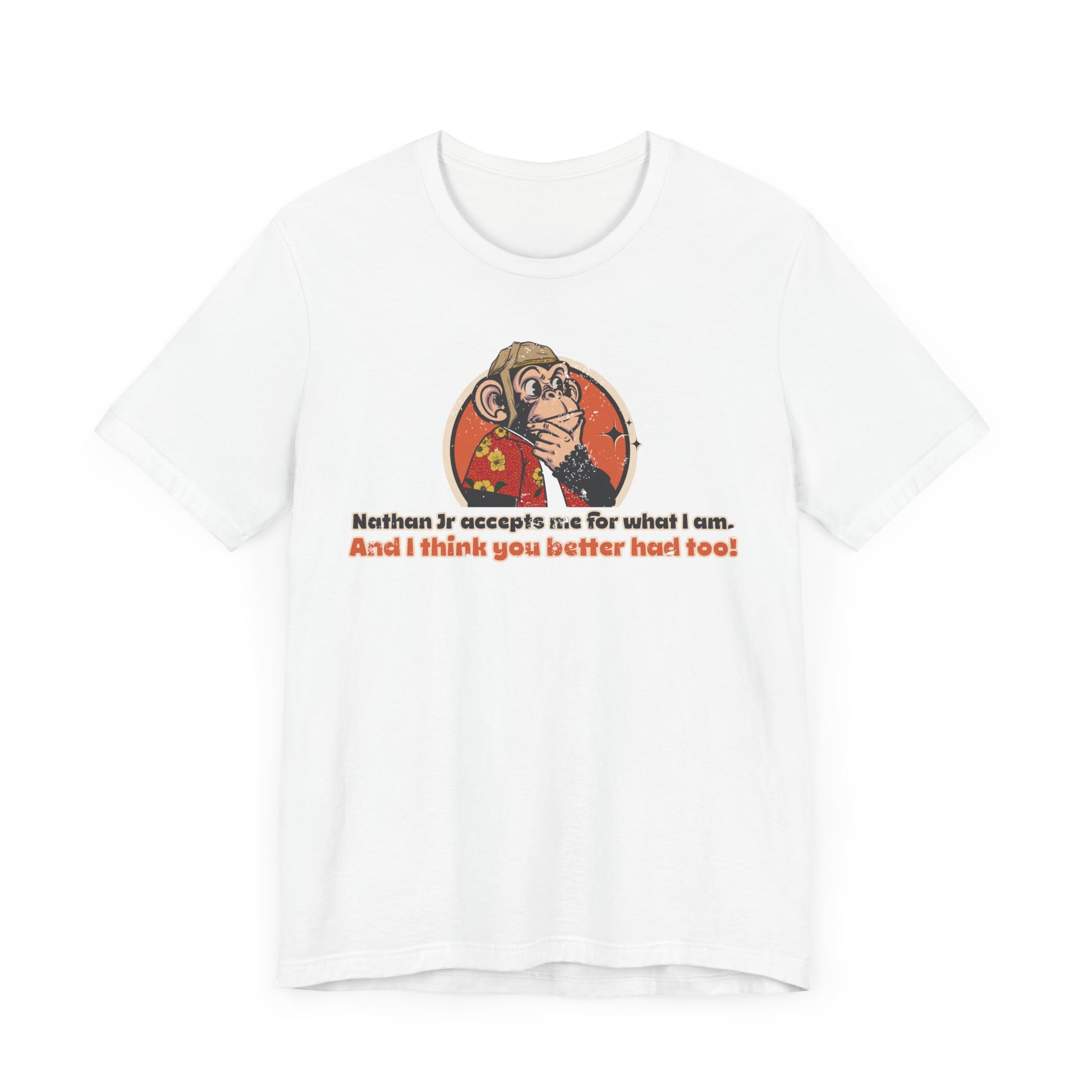 “Nathan Jr Accepts me for What I am” Throwback Jack Vintage Movie Quote Graphic Tee Raising Arizona White