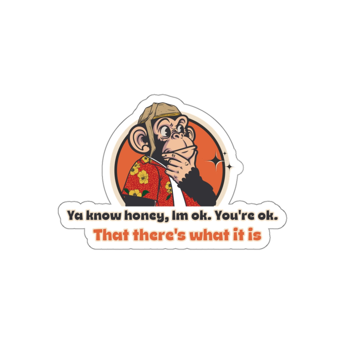 "That there's what it is” Throwback Jack Vintage Movie Quote Sticker Raising Arizona Large