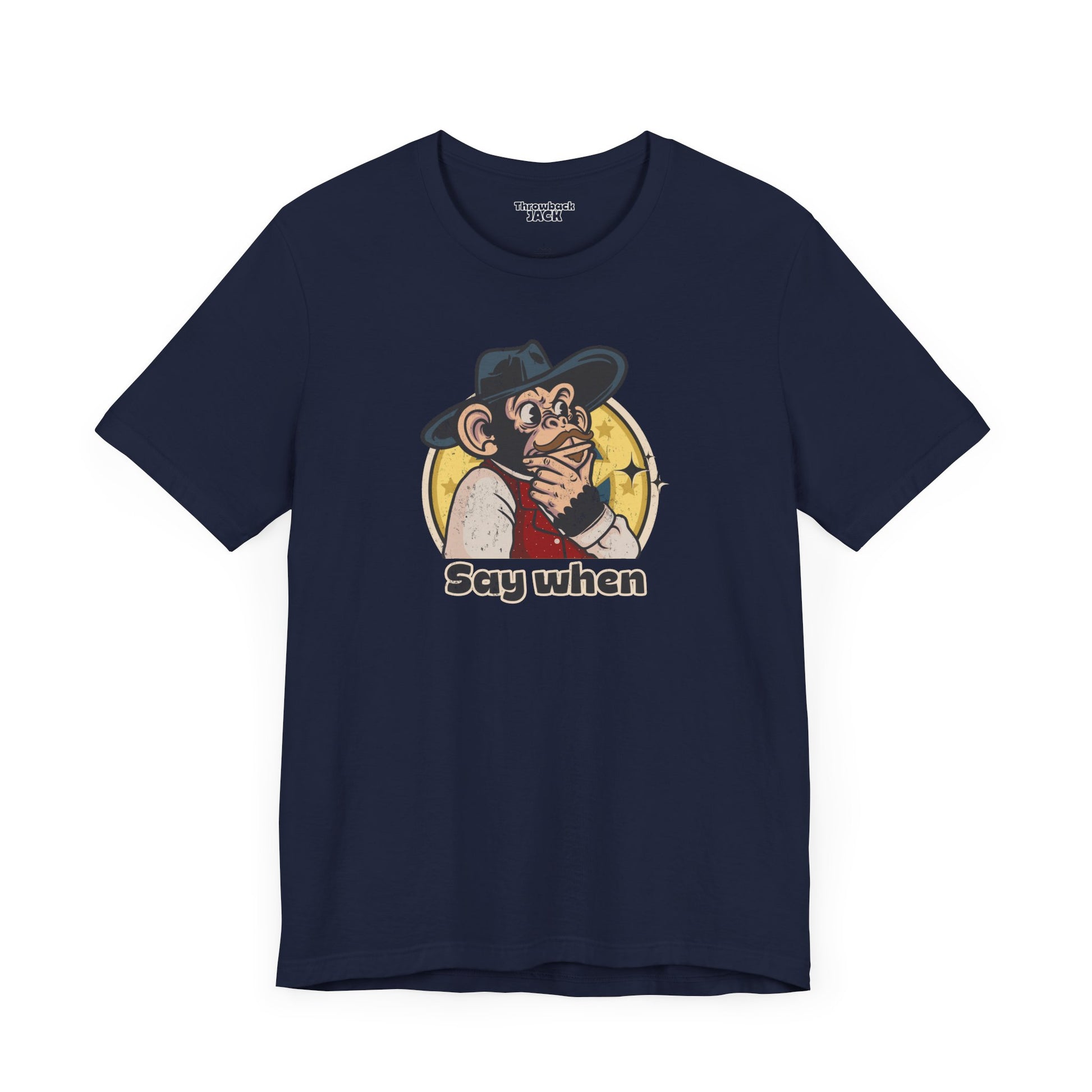 “Say When” Throwback Jack Graphic Tee Inspired by Tombstone Blue