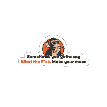 "Sometimes You Gotta Say..” Die-cut Sticker Inspired by Risky Business