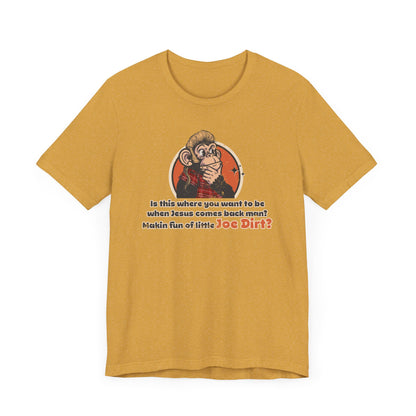 Throwback Jack Joe Dirt graphic tee vintage movie quote 2 yellow