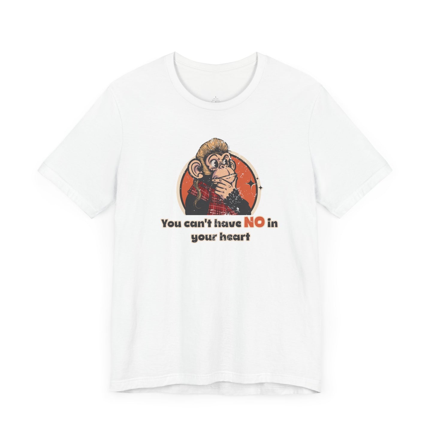 “You Can’t Have No in Your Heart” Throwback Jack Graphic Tee Inspired by Joe Dirt White