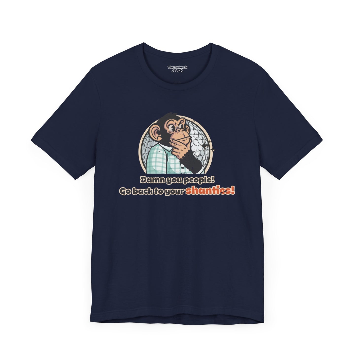 "Damn you people. Go back to your shanties” Throwback Jack Vintage Movie Quote Graphic Tee Inspired by Happy Gilmore blue